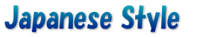 Japanese Style　